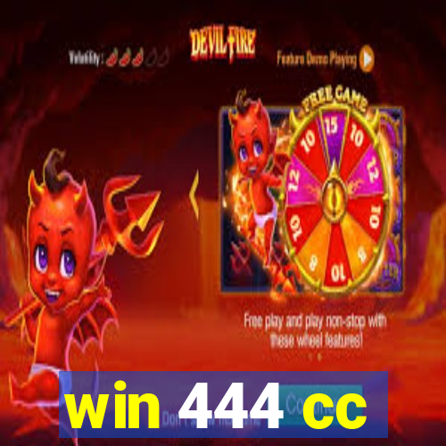 win 444 cc